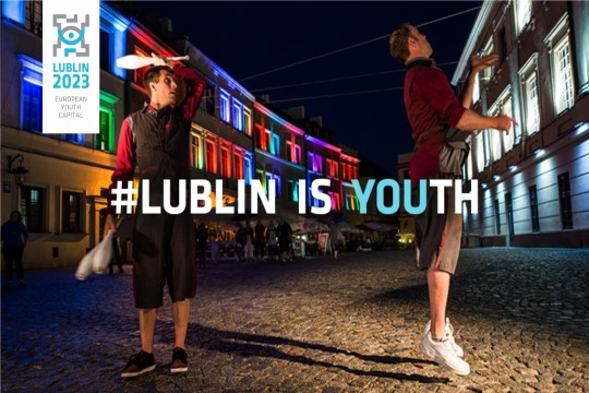 LUBLIN - EUROPEAN YOUTH CAPITAL 2023!